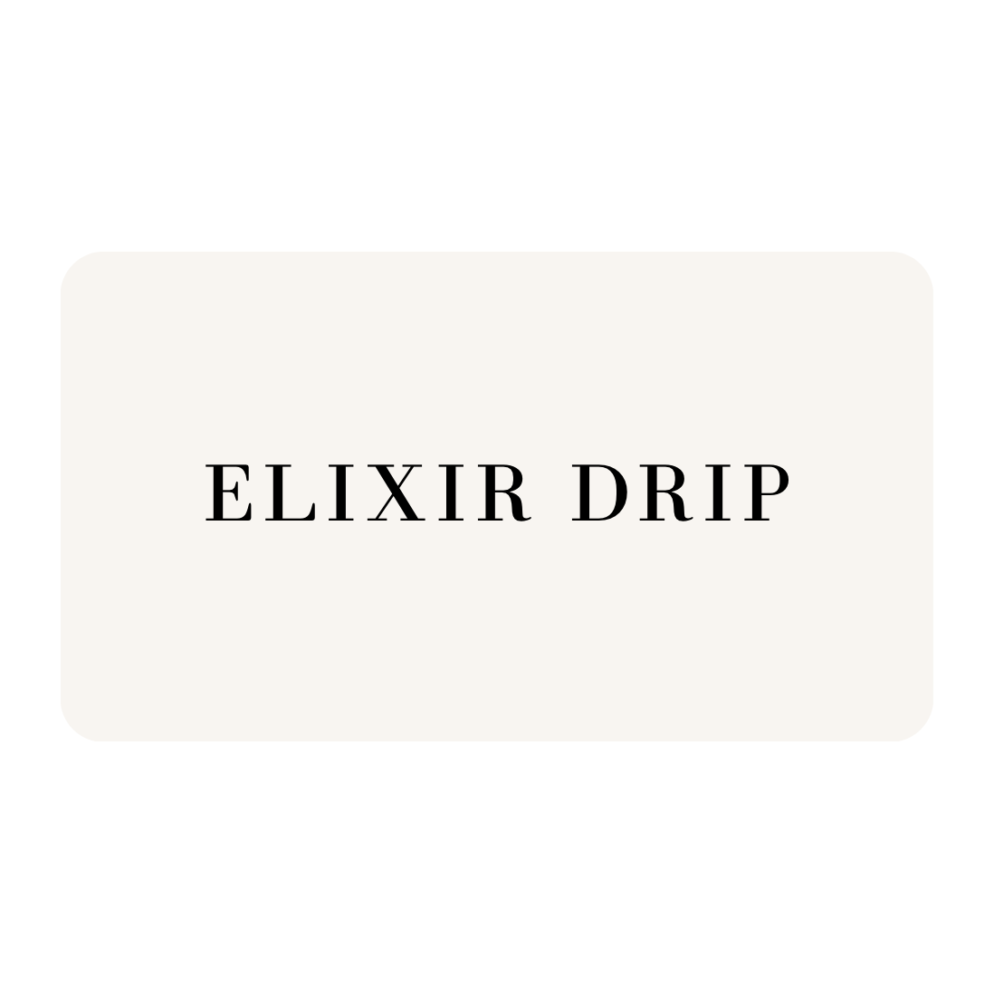 Elixir Drip Gift Card